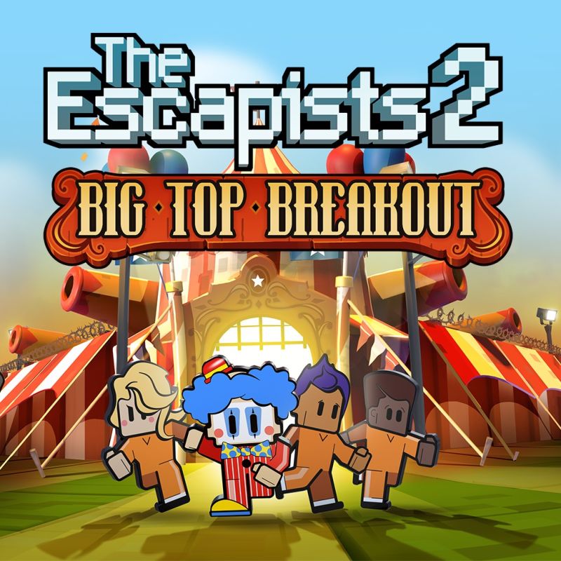 The Escapists 2 - Big Top Breakout Download